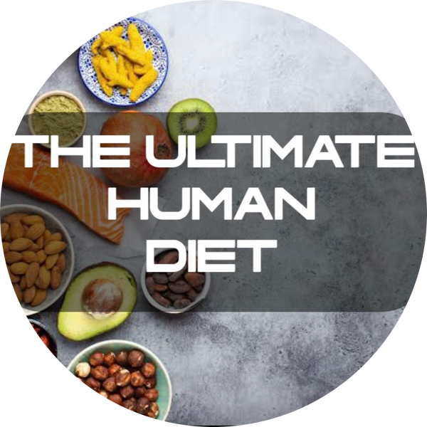 The Ultimate Human Diet